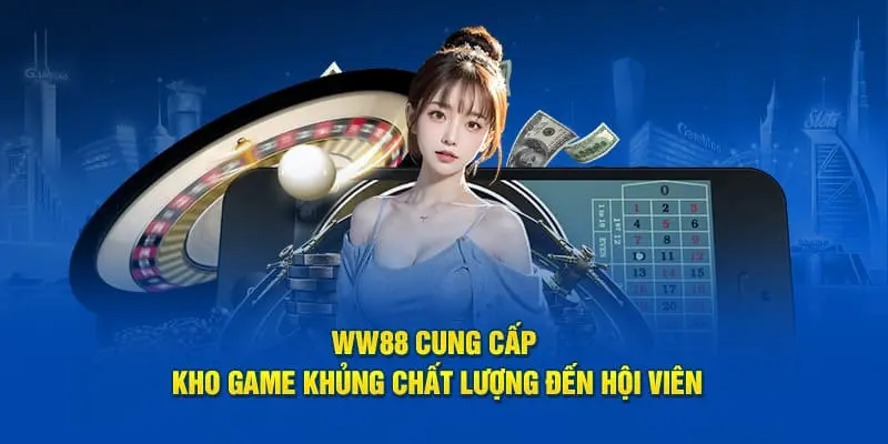 Ww88 Nhà Cái Đỉnh Cao Nhất Mọi Thời Đại Cá Cược WW88 là thiên đường với kho game khổng lồ cùng chất lượng dịch vụ đỉnh cao
